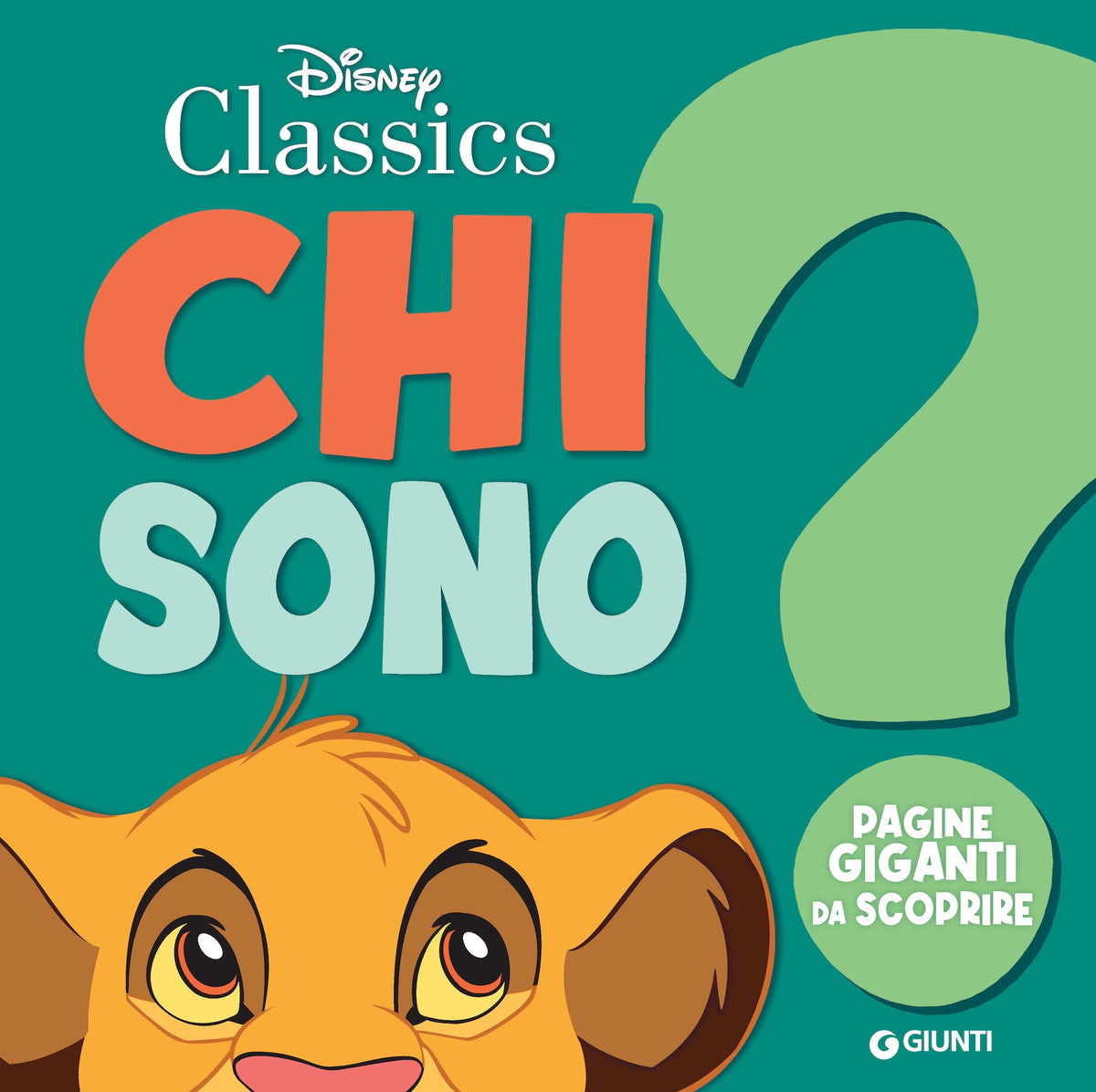 Chi sono? Disney Classics. Con Simba. Pagine giganti da scoprire