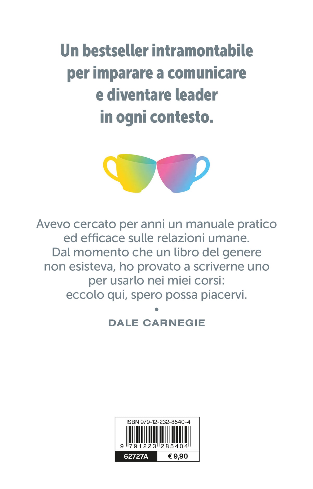 Come trattare gli altri e farseli amici