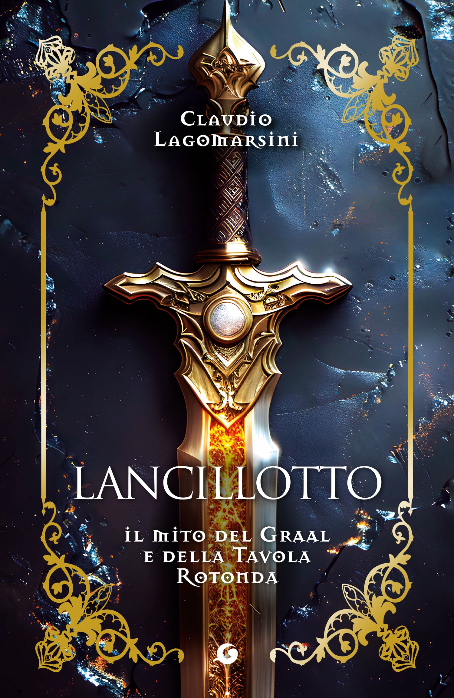 Lancillotto. Il mito del Graal e della Tavola Rotonda