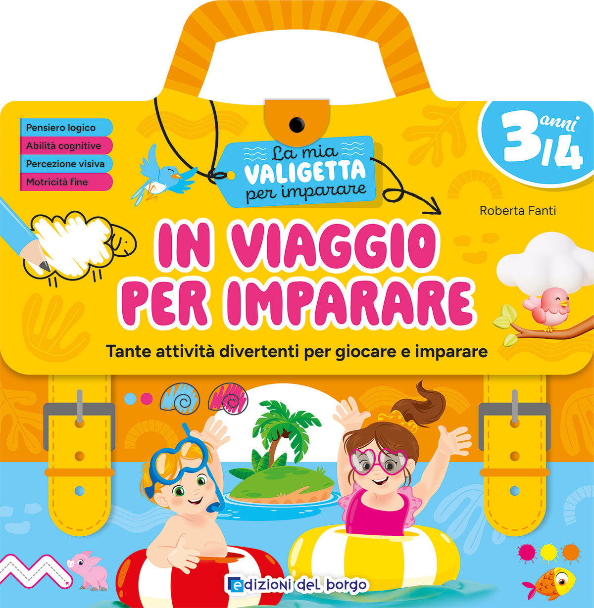 In viaggio per imparare - 3 anni. Tante attività divertenti per giocare e imparare