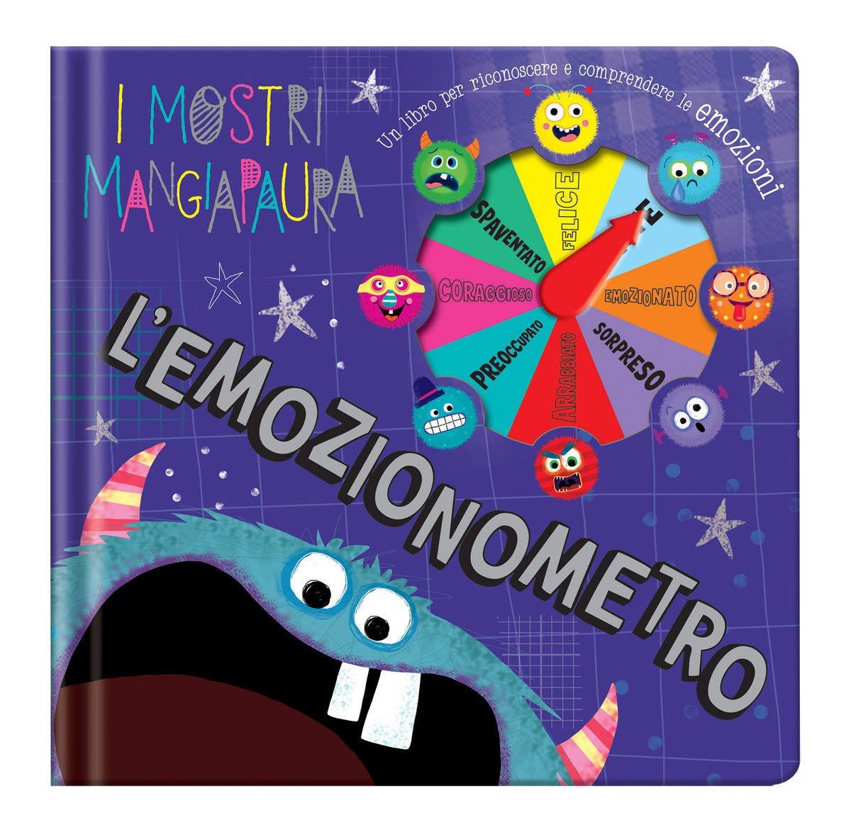 I Mostri Mangiapaura. Libro spinner. L'emozionometro