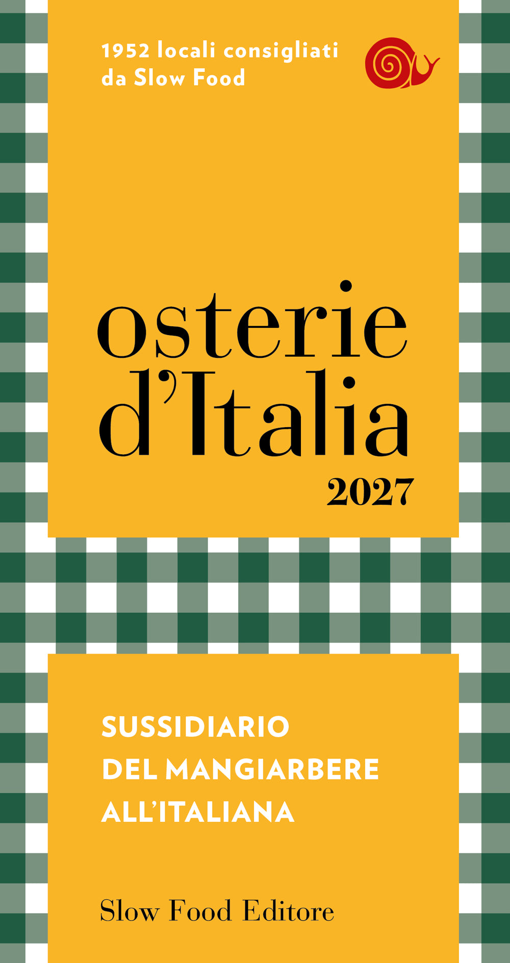 Osterie d'Italia 2027. Sussidiario del mangiarbere all'italiana