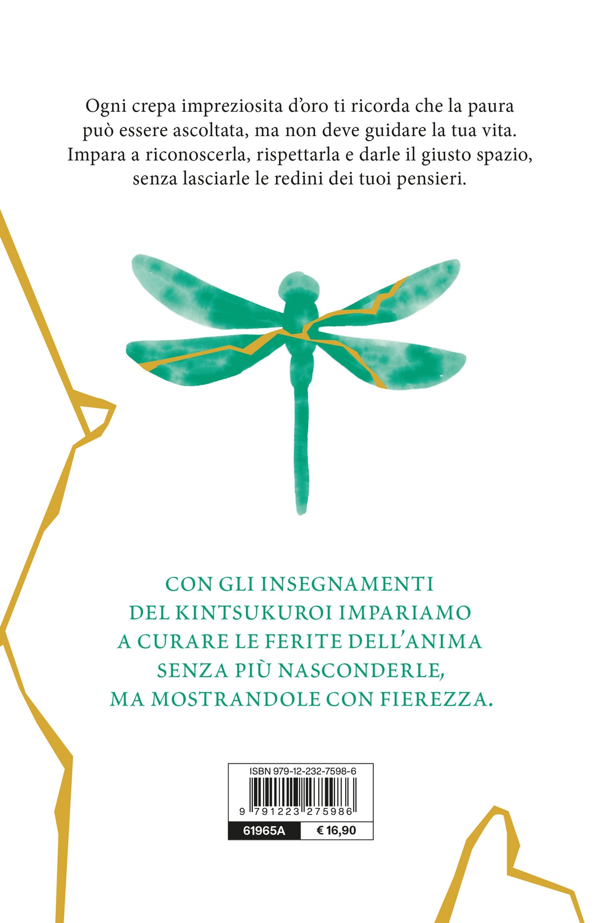 Trasforma in oro le tue paure. Supera ciò che ti blocca  e vivi appieno la tua vita