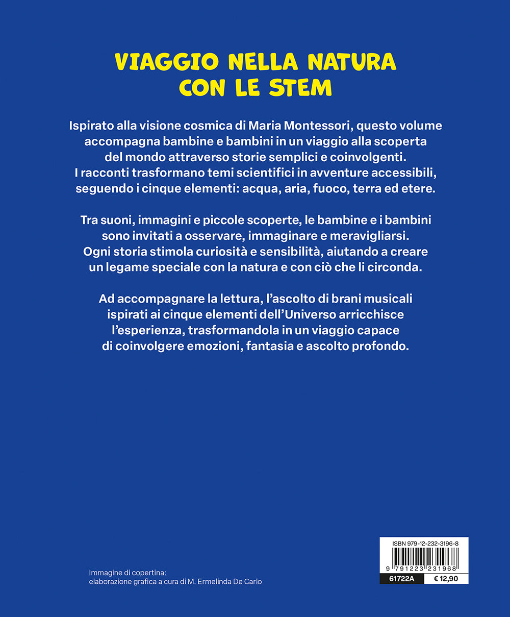 VIAGGIO NELLA NATURA CON LE STEM. Storie e attività montessoriane sui 5 elementi