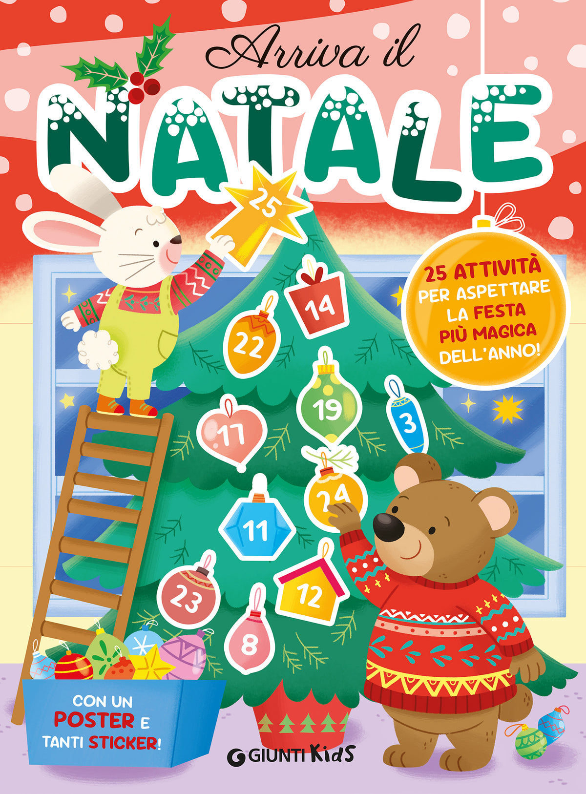 Arriva il Natale. 25 attività per aspettare la festa più magica dell'anno
