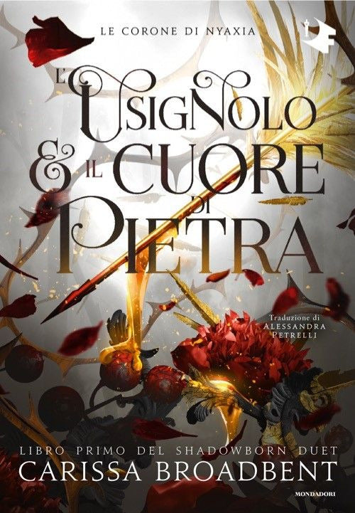 L'usignolo e il cuore di pietra. Shadowborn Duet. Vol. 1