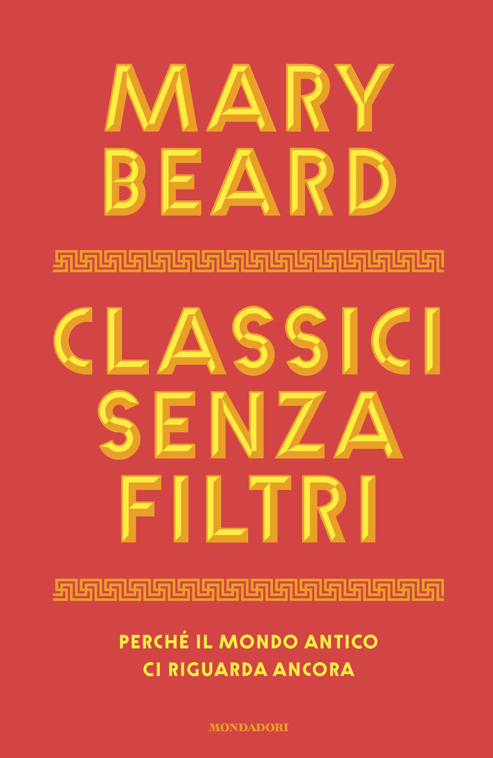Classici senza filtri. Perché il mondo antico ci riguarda ancora
