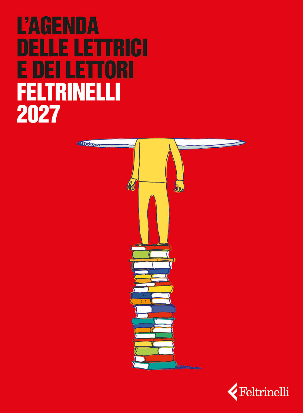 L'agenda delle lettrici e dei lettori Feltrinelli 2026