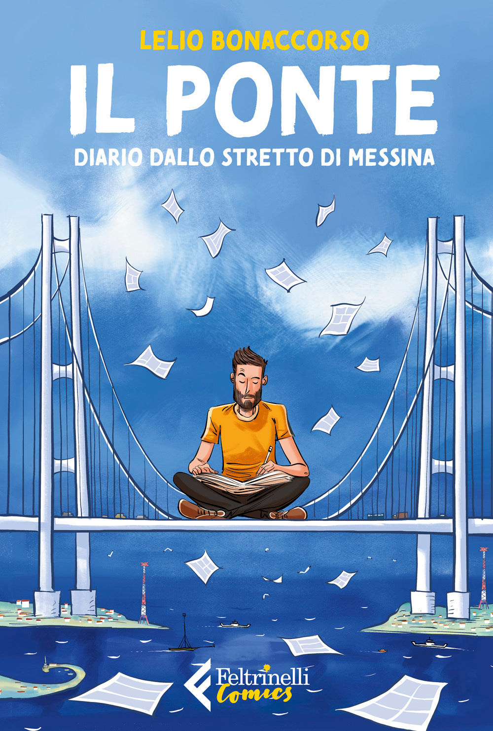 Il ponte. Diario dallo stretto di Messina