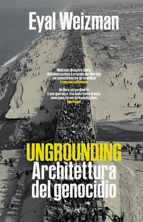Ungrounding. Architettura del genocidio