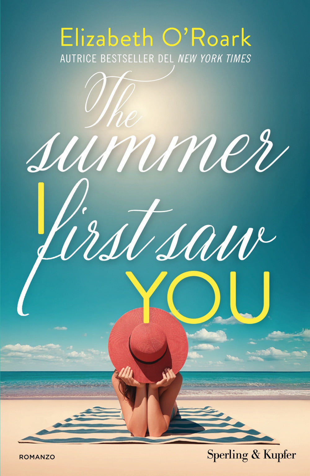 The summer I first saw you. Ediz. italiana