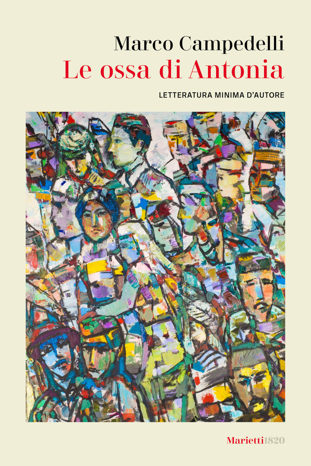 Le ossa di Antonia. Letteratura minima d’autore