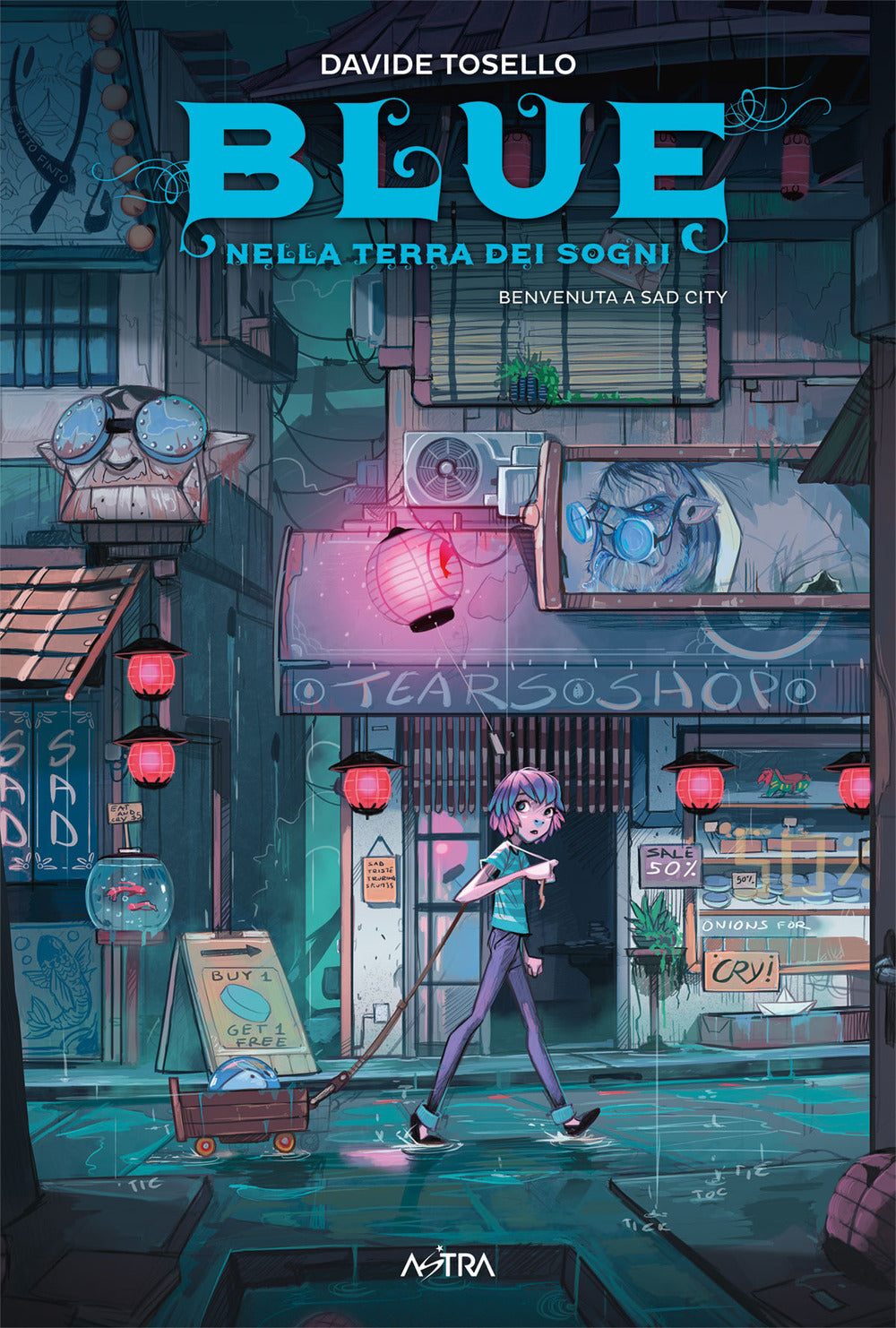 Blue nella terra dei sogni. Vol. 2: Benvenuta a Sad City