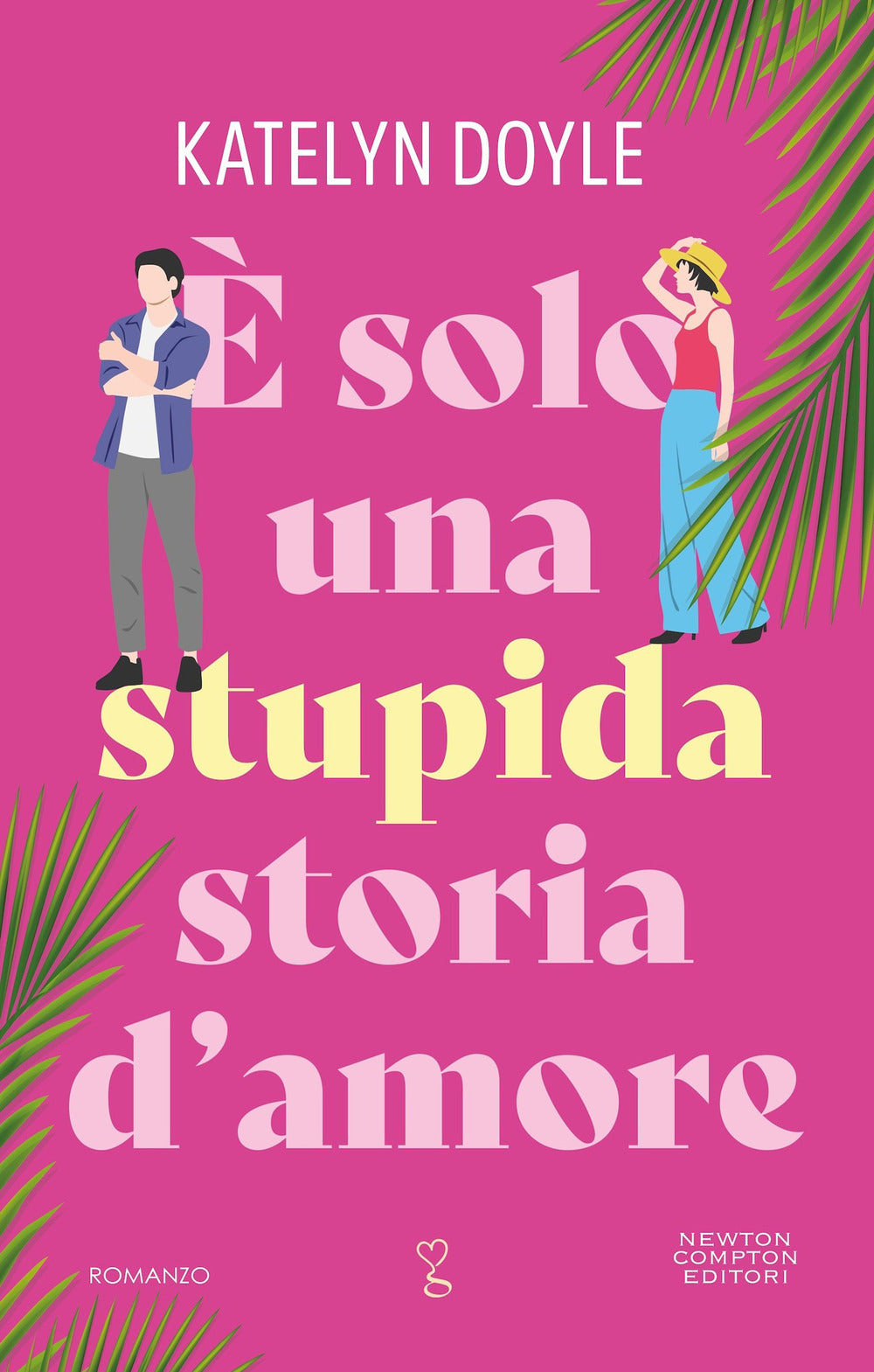 È solo una stupida storia d’amore