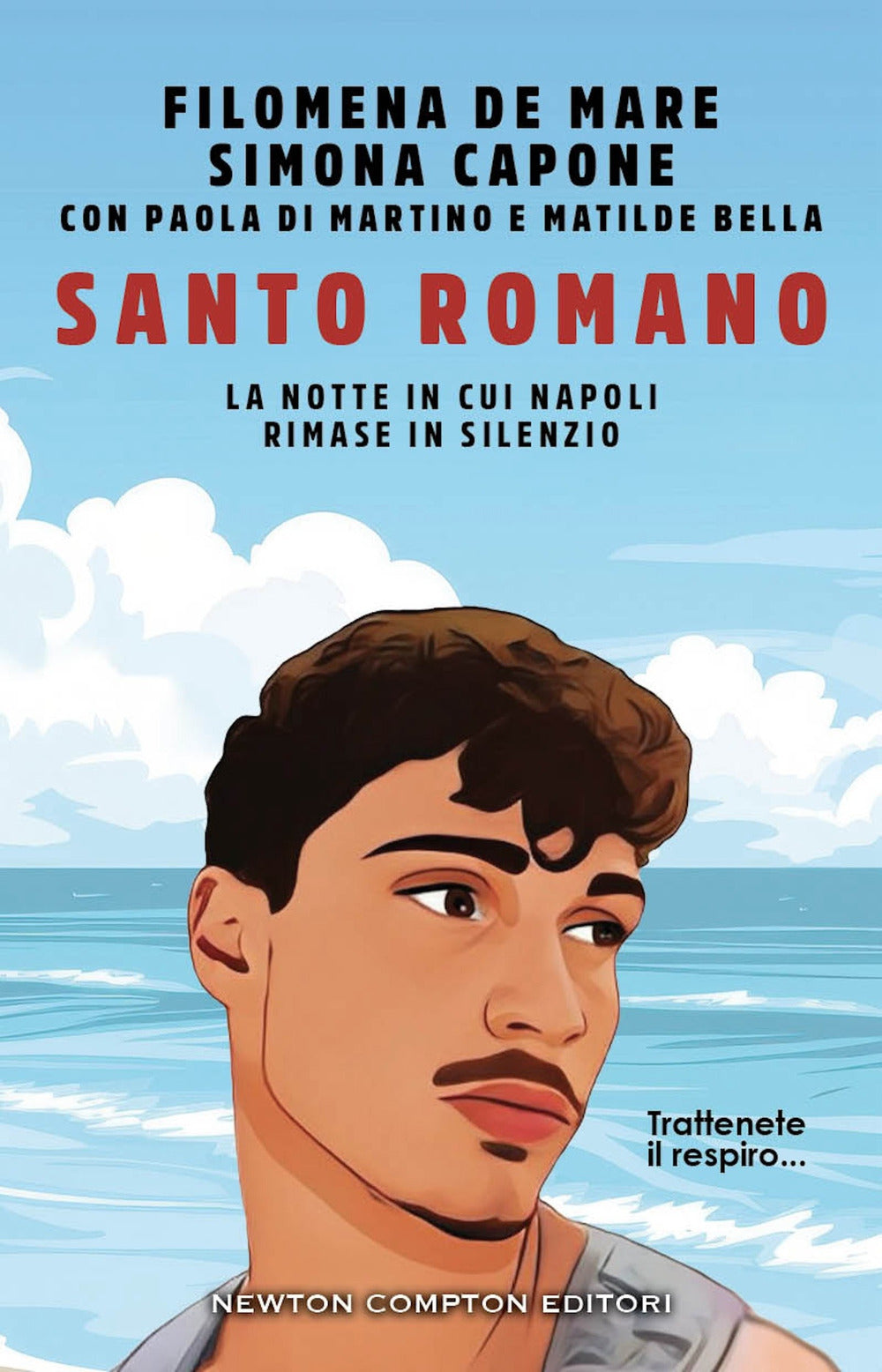 Santo Romano. La notte in cui Napoli rimase in silenzio
