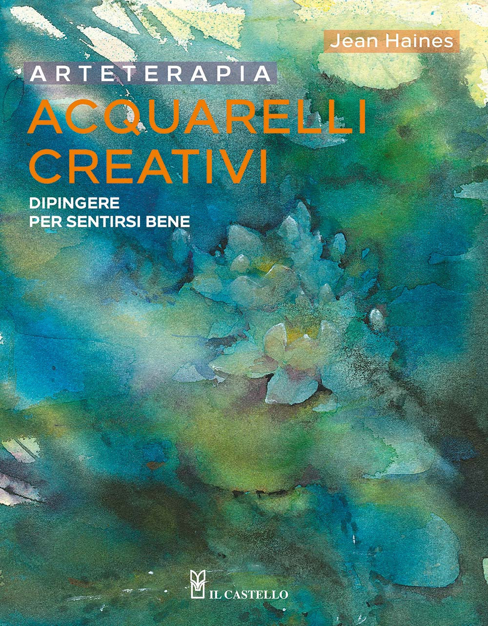 Arteterapia. Acquarelli creativi