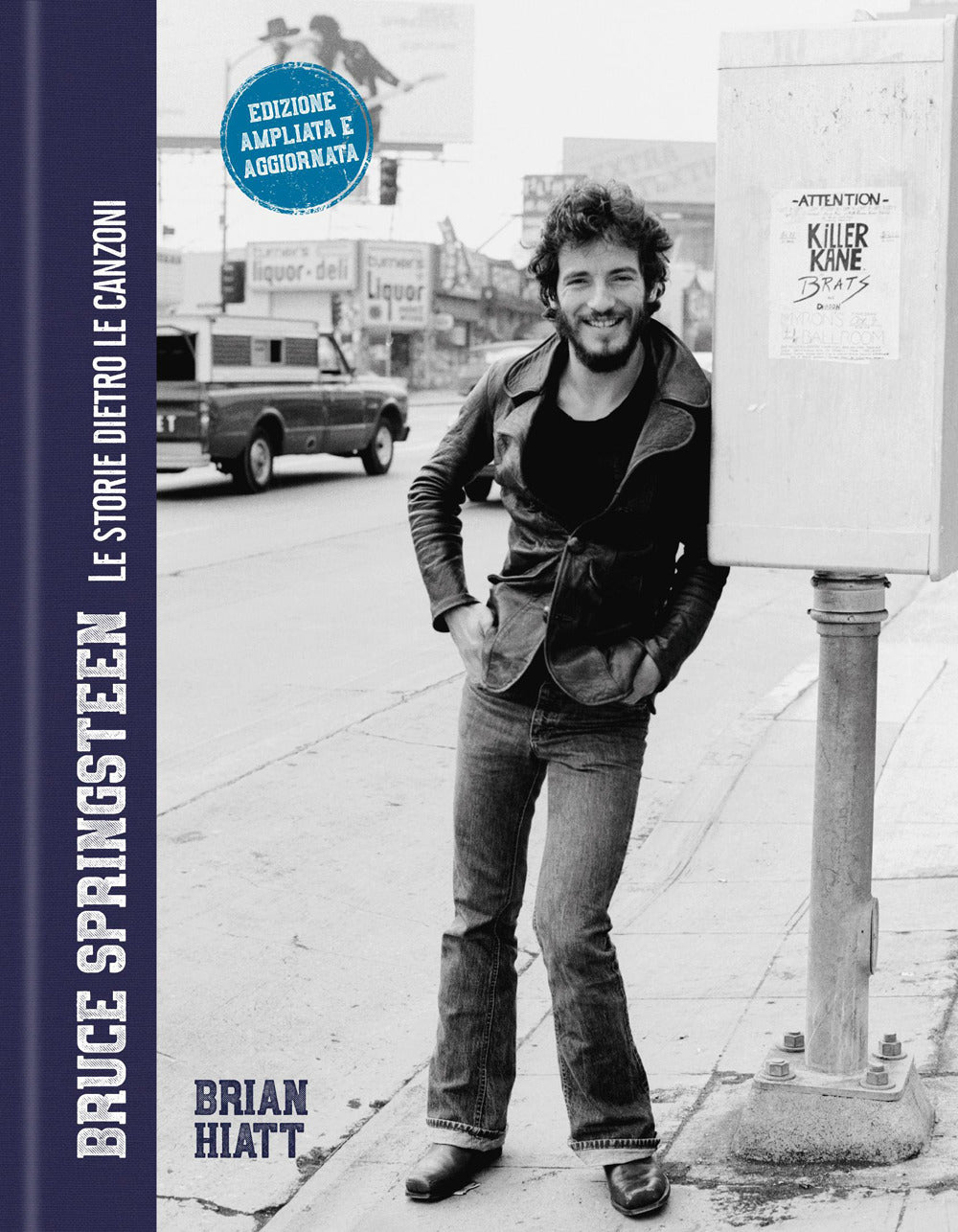 Bruce Springsteen. Le storie dietro le canzoni