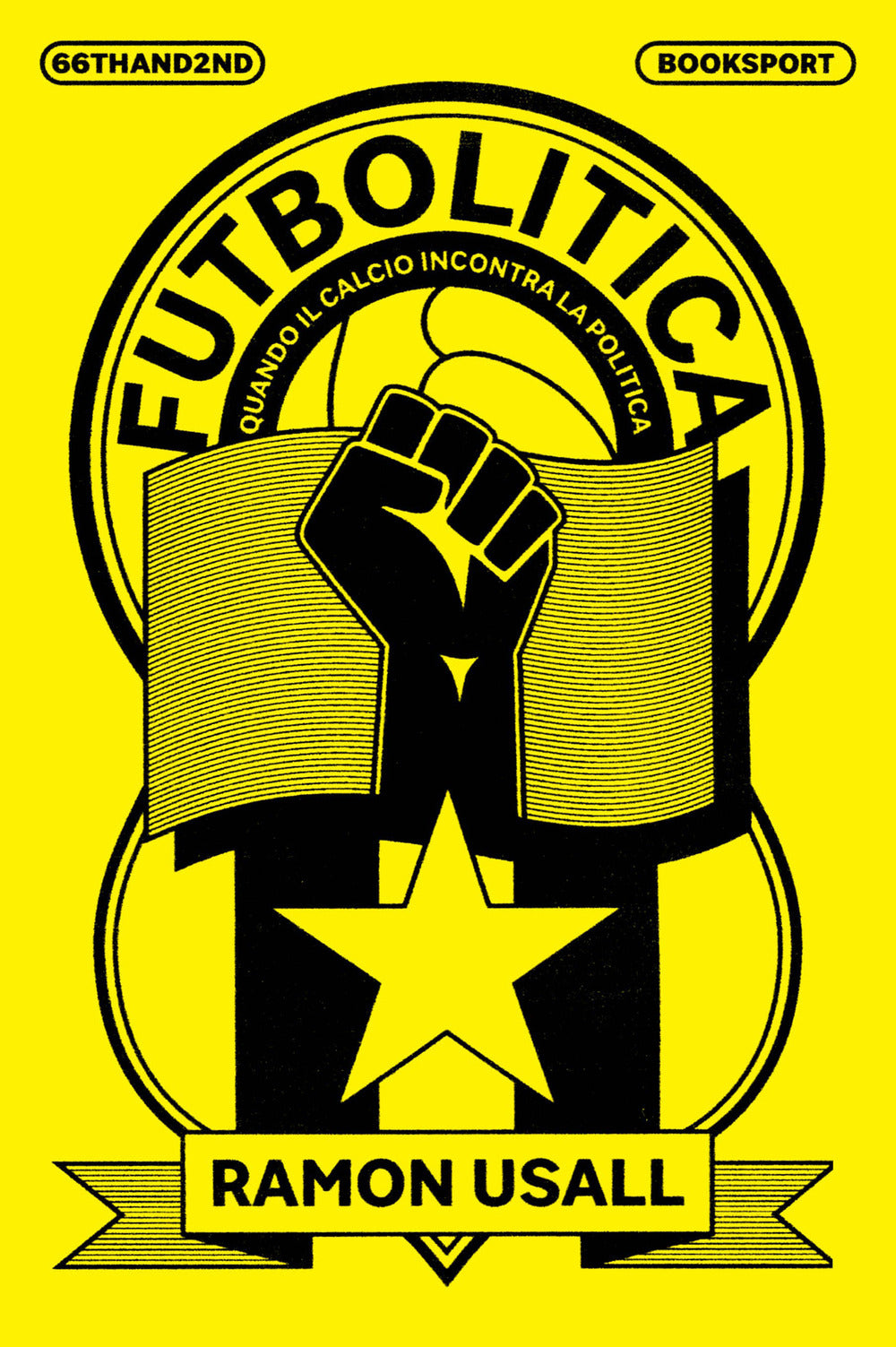 Futbolitica. Quando il calcio incontra la politica
