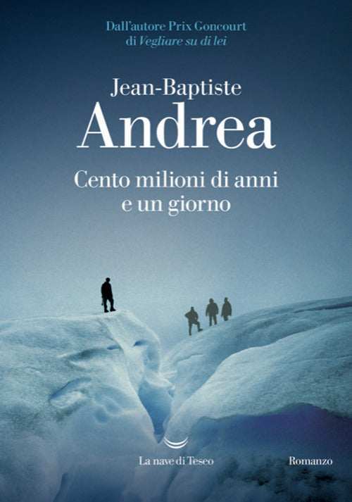 Cento milioni di anni e un giorno