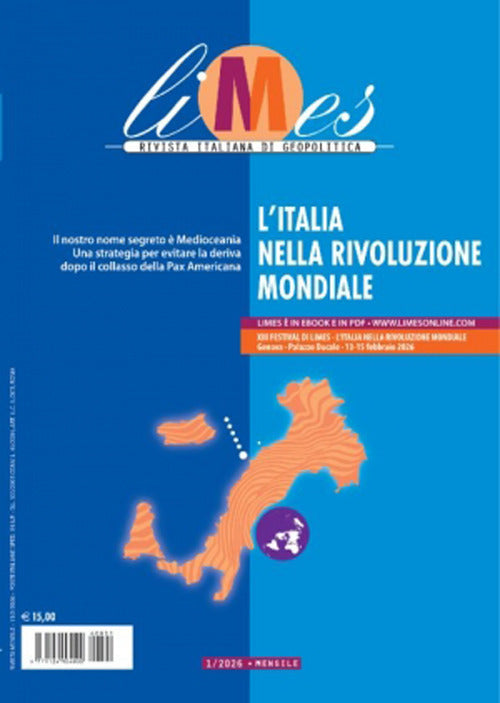 Limes. Rivista italiana di geopolitica. Vol. 1: L' Italia nella rivoluzione mondiale