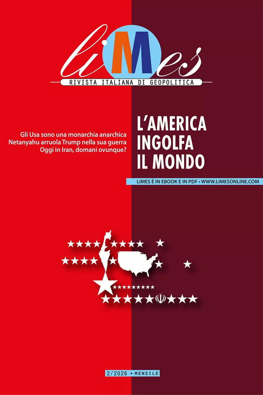 Limes. Rivista italiana di geopolitica. Vol. 2: L' America ingolfa il mondo