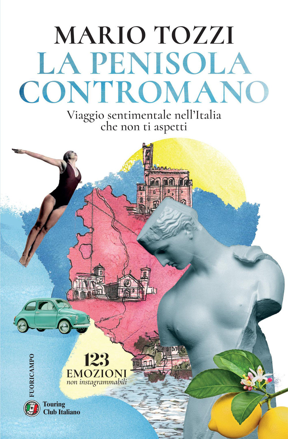 La penisola contromano. Viaggio sentimentale nell'Italia che non ti aspetti