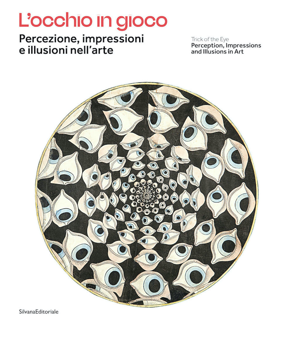 L'occhio in gioco. Percezione, impressioni e illusioni nell'arte. Ediz. italiana e inglese