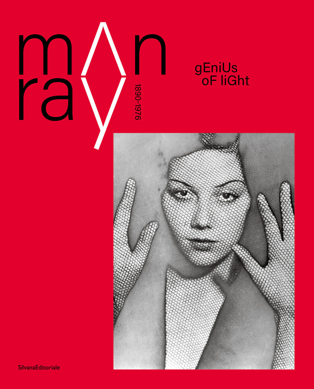 Man Ray 1890-1976. Genius of light