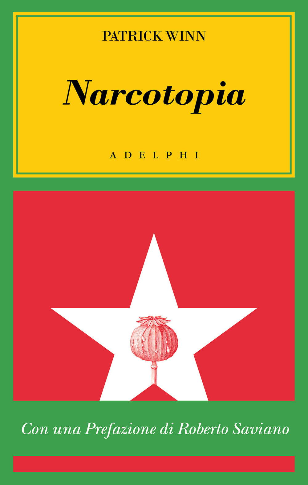 Narcotopia. Indagine sul cartello della droga asiatico che ha sconfitto la CIA