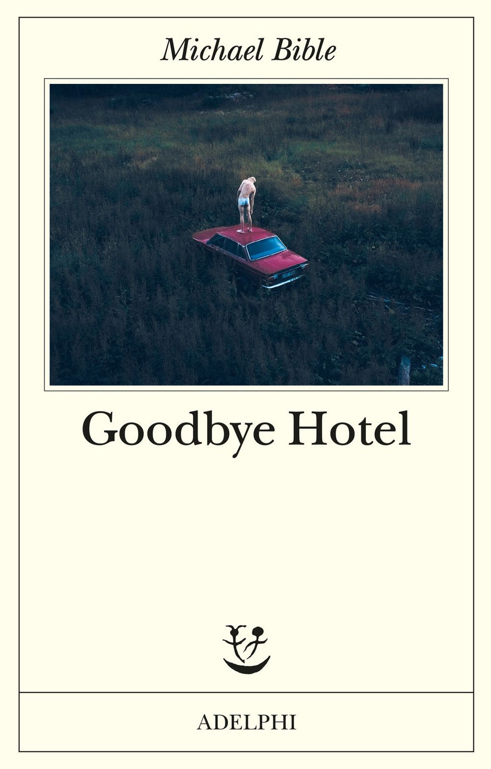 Goodbye Hotel