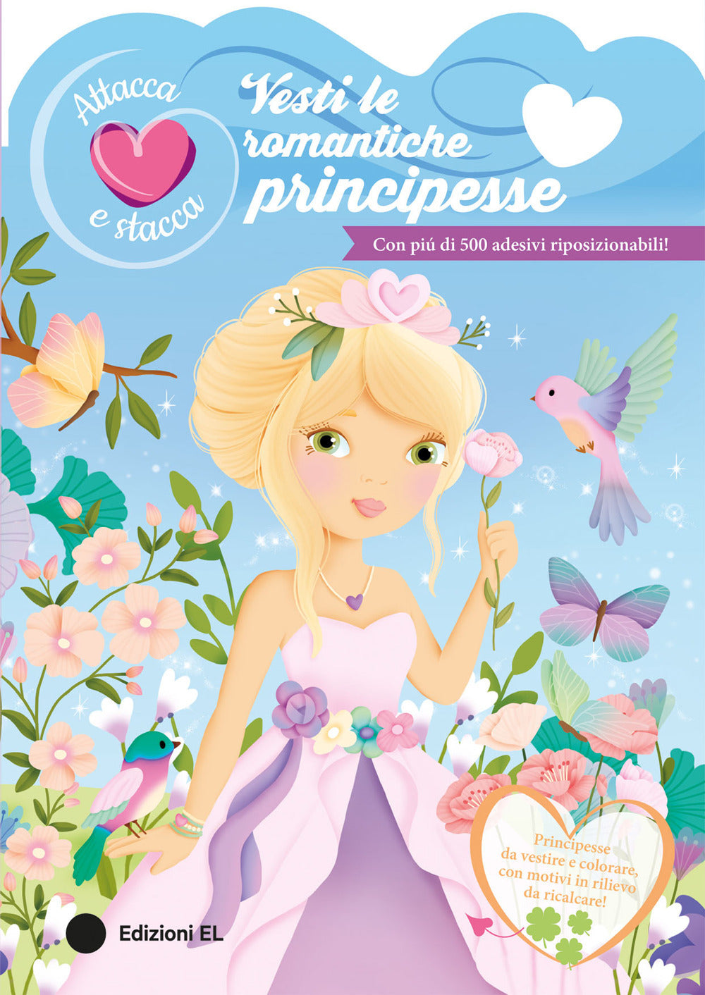 Vesti le romantiche principesse. Attacca e stacca