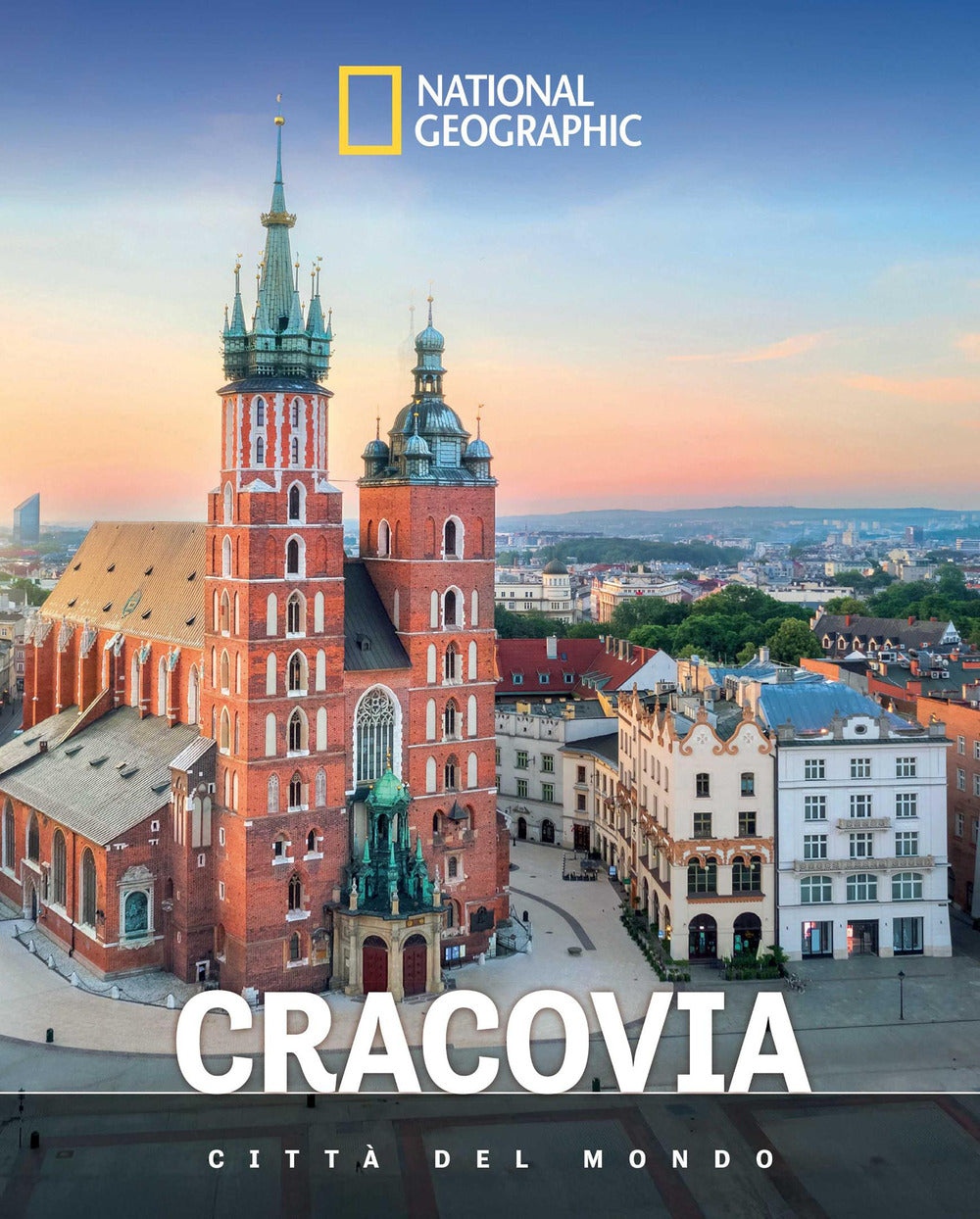 Cracovia. Città del mondo