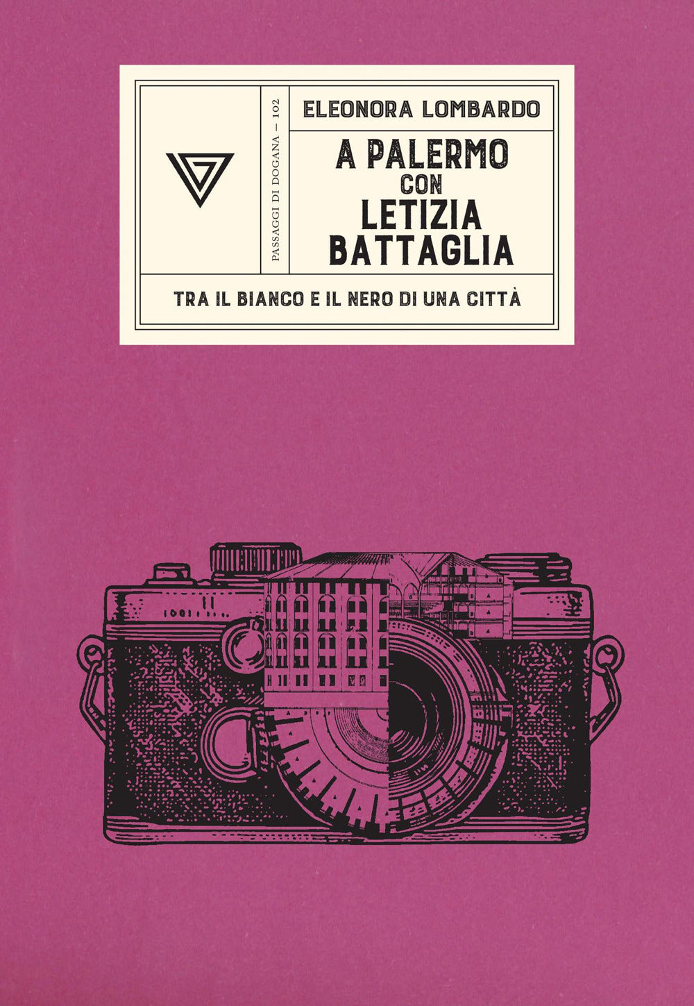 A Palermo con Letizia Battaglia. Tra il bianco e il nero di una città