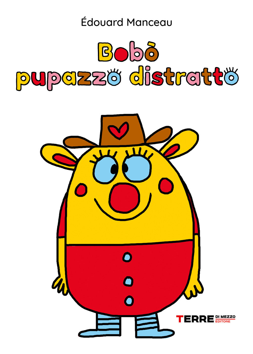 Bobò pupazzo distratto