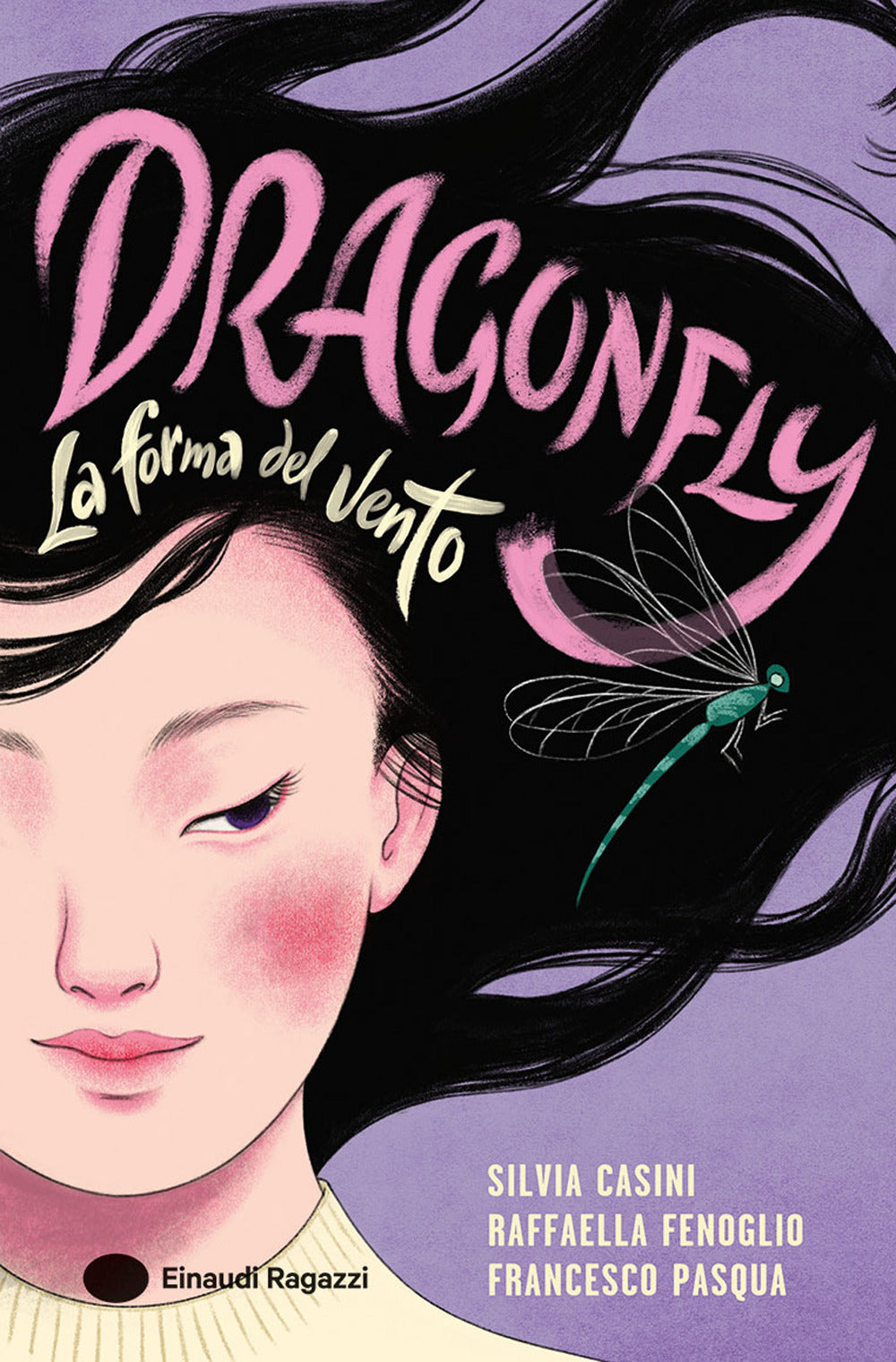 Dragonfly. La forma del vento
