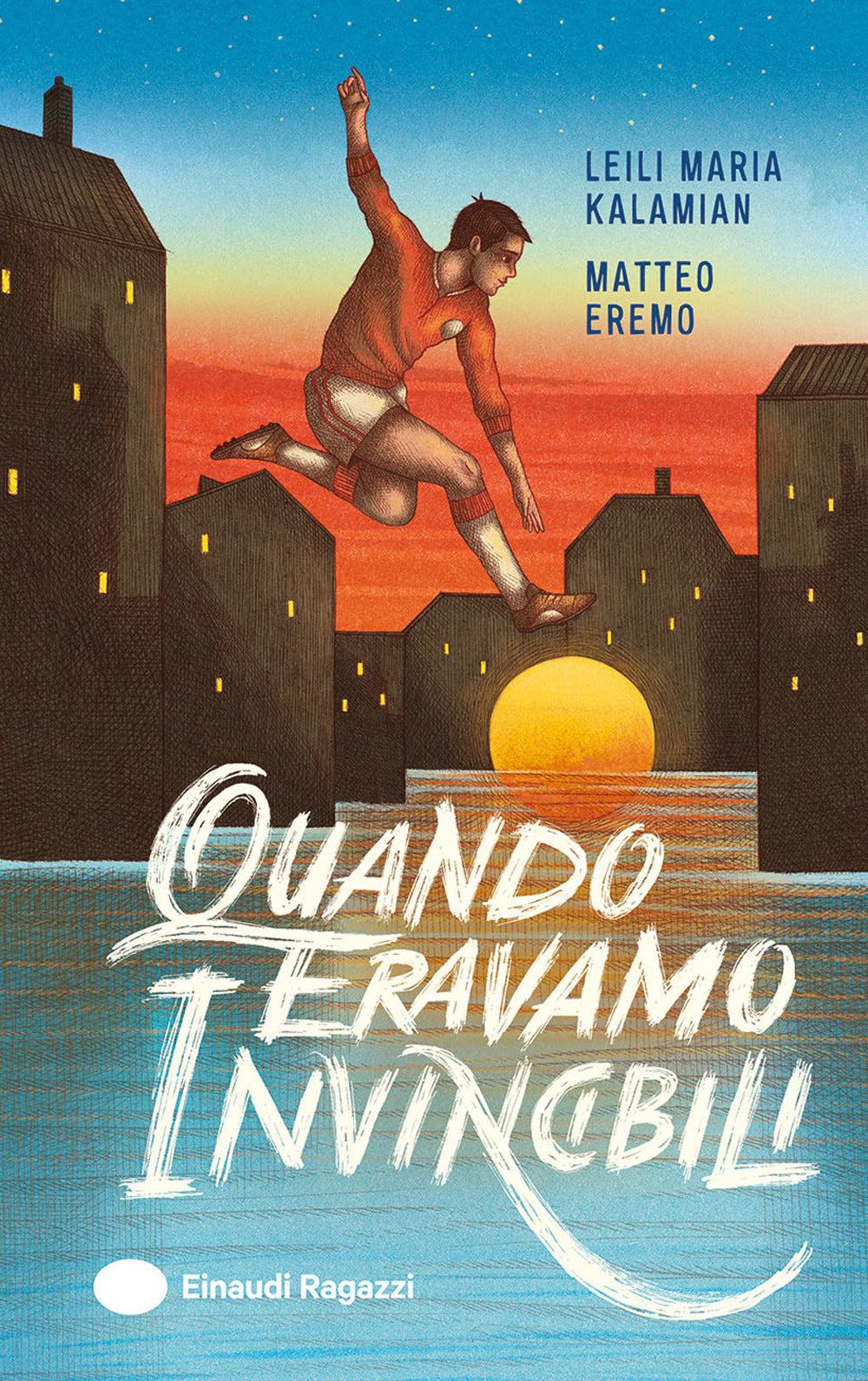 Quando eravamo invincibili