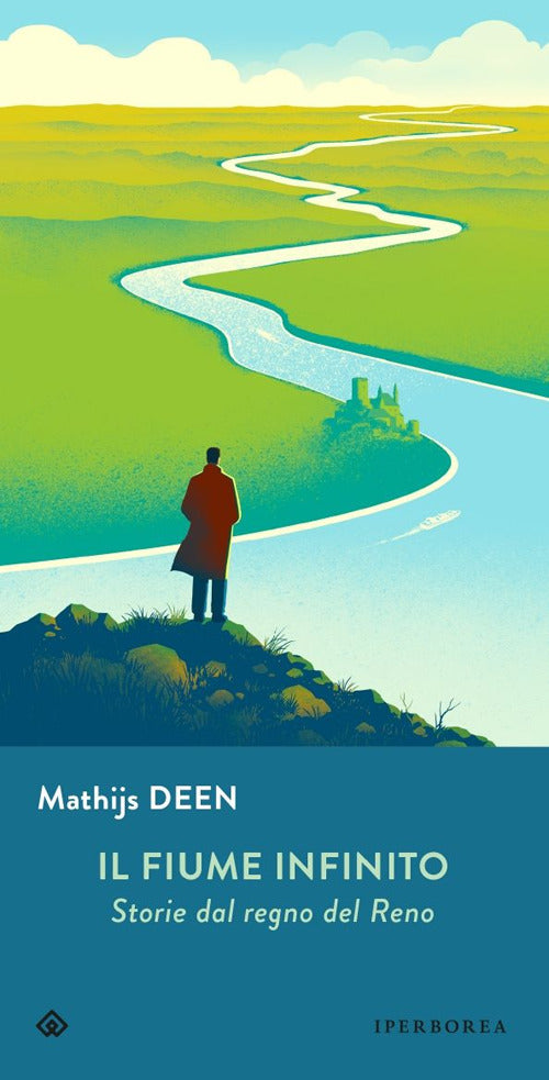 Il fiume infinito. Storie dal regno del Reno