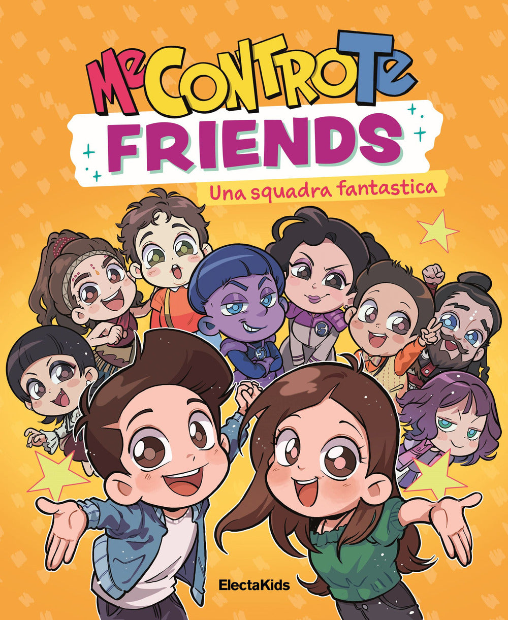 Me contro Te friends. Una squadra fantastica