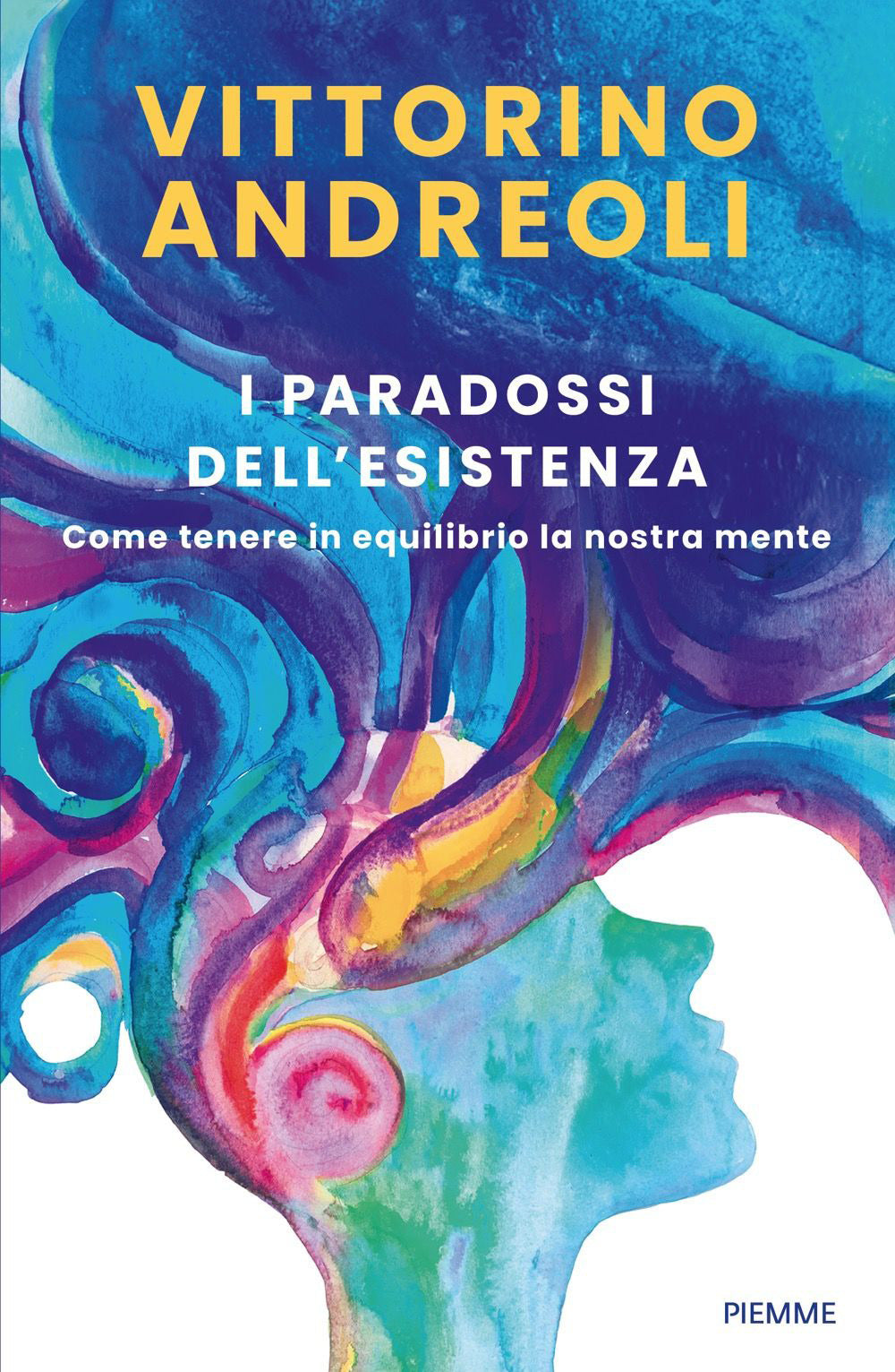 I paradossi dell'esistenza. Come tenere in equilibrio la nostra mente