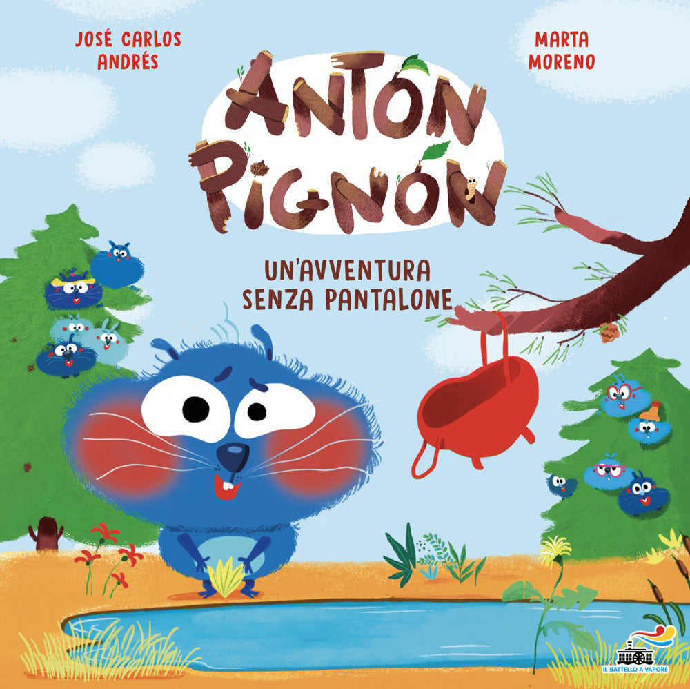 Un'avventura senza pantalone. Anton Pignon