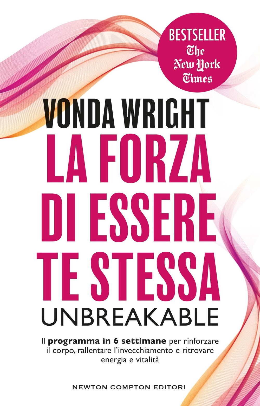 La forza di essere te stessa. Unbreakable