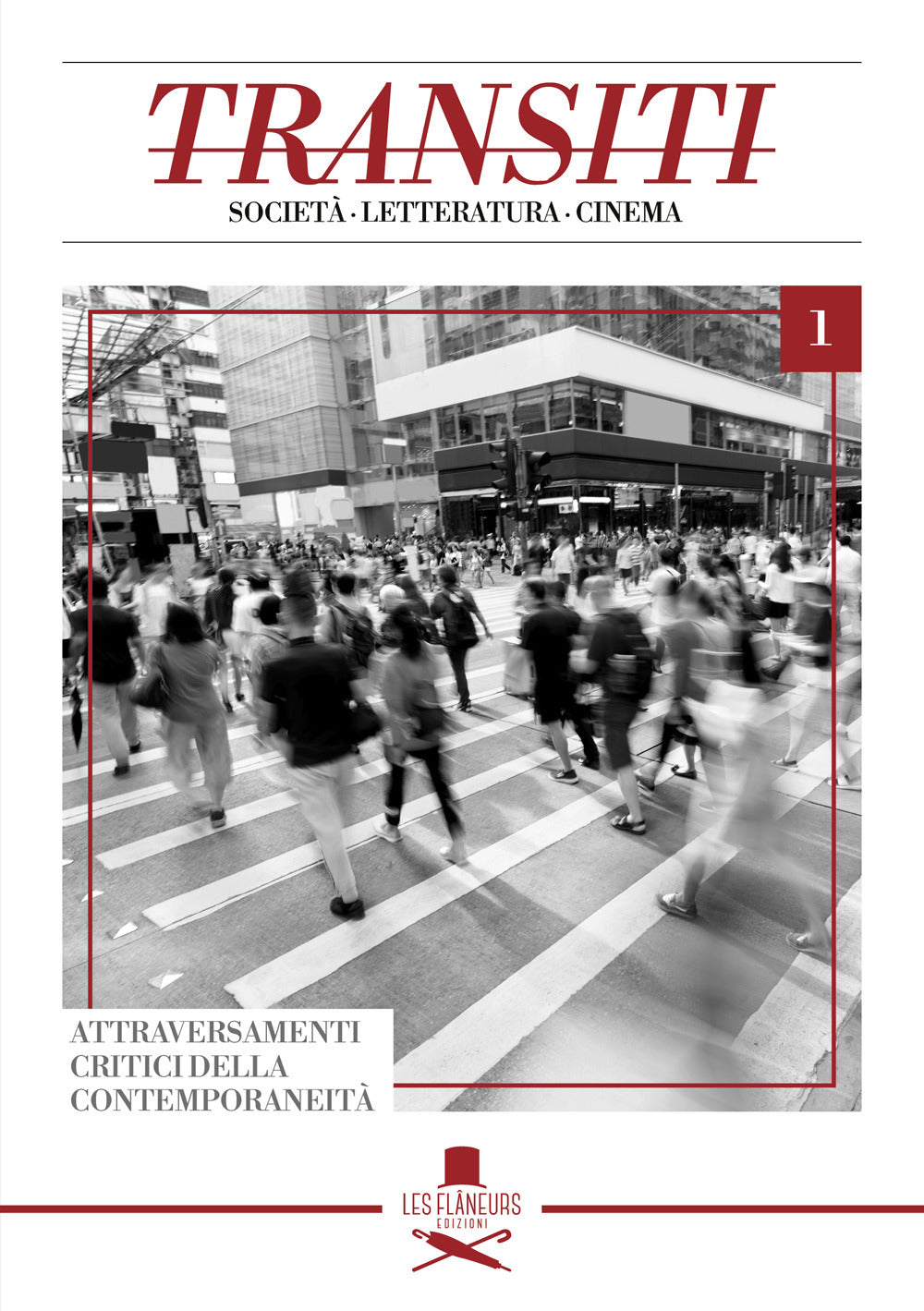 Transiti. Società, letteratura, cinema. Vol. 1