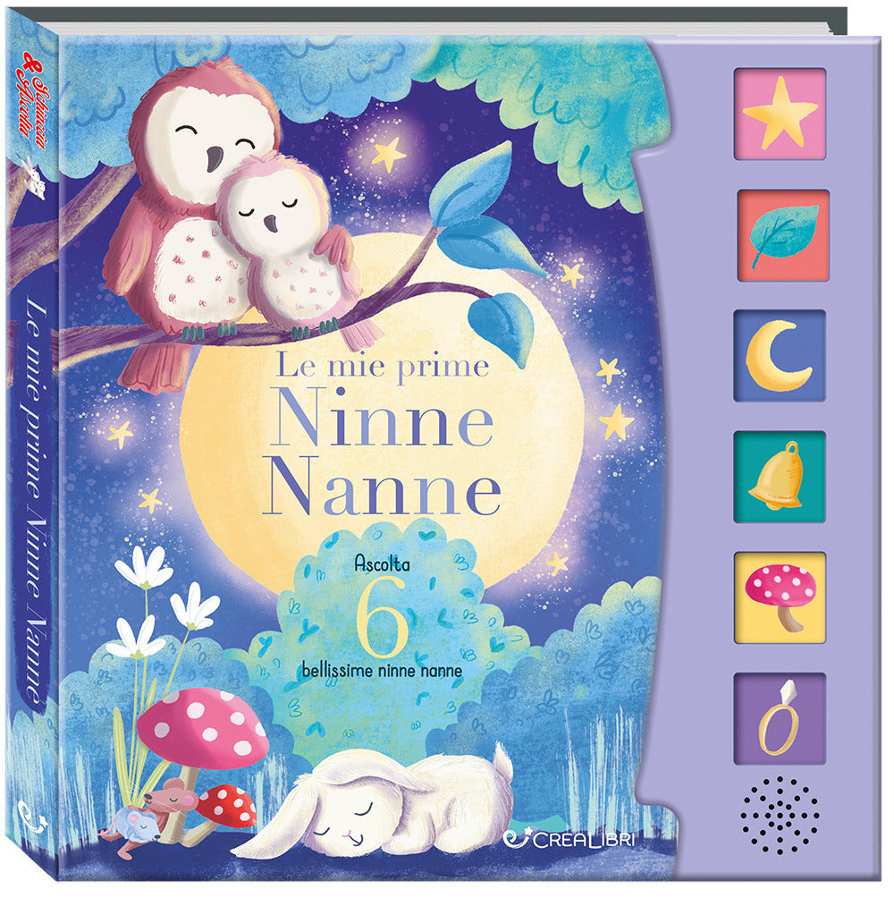 Le mie prime ninne nanne. Schiaccia e ascolta