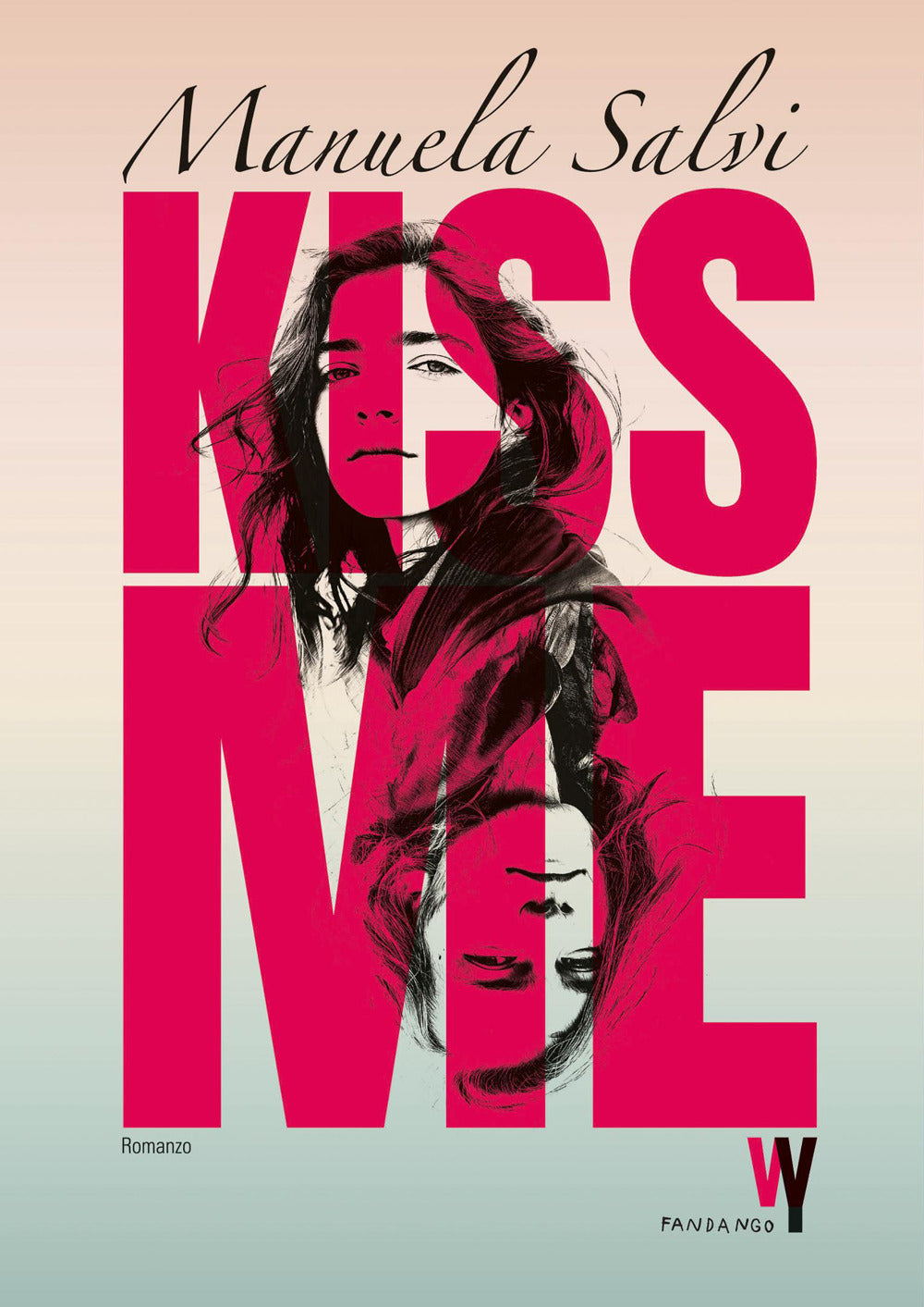 Kiss me