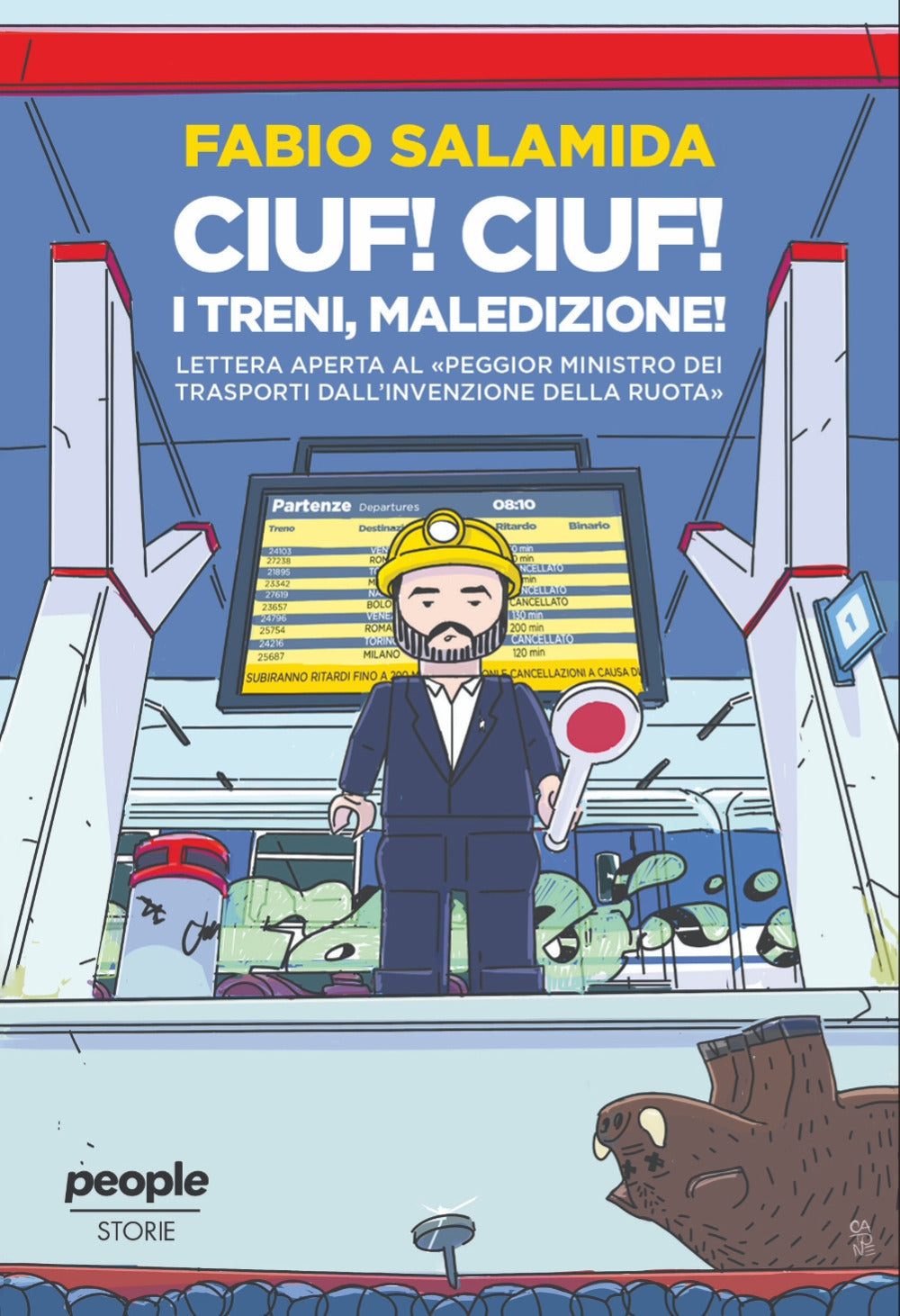 Ciuf ciuf! I treni, maledizione! Lettera aperta al «peggior ministro dei trasporti dall’invenzione della ruota»