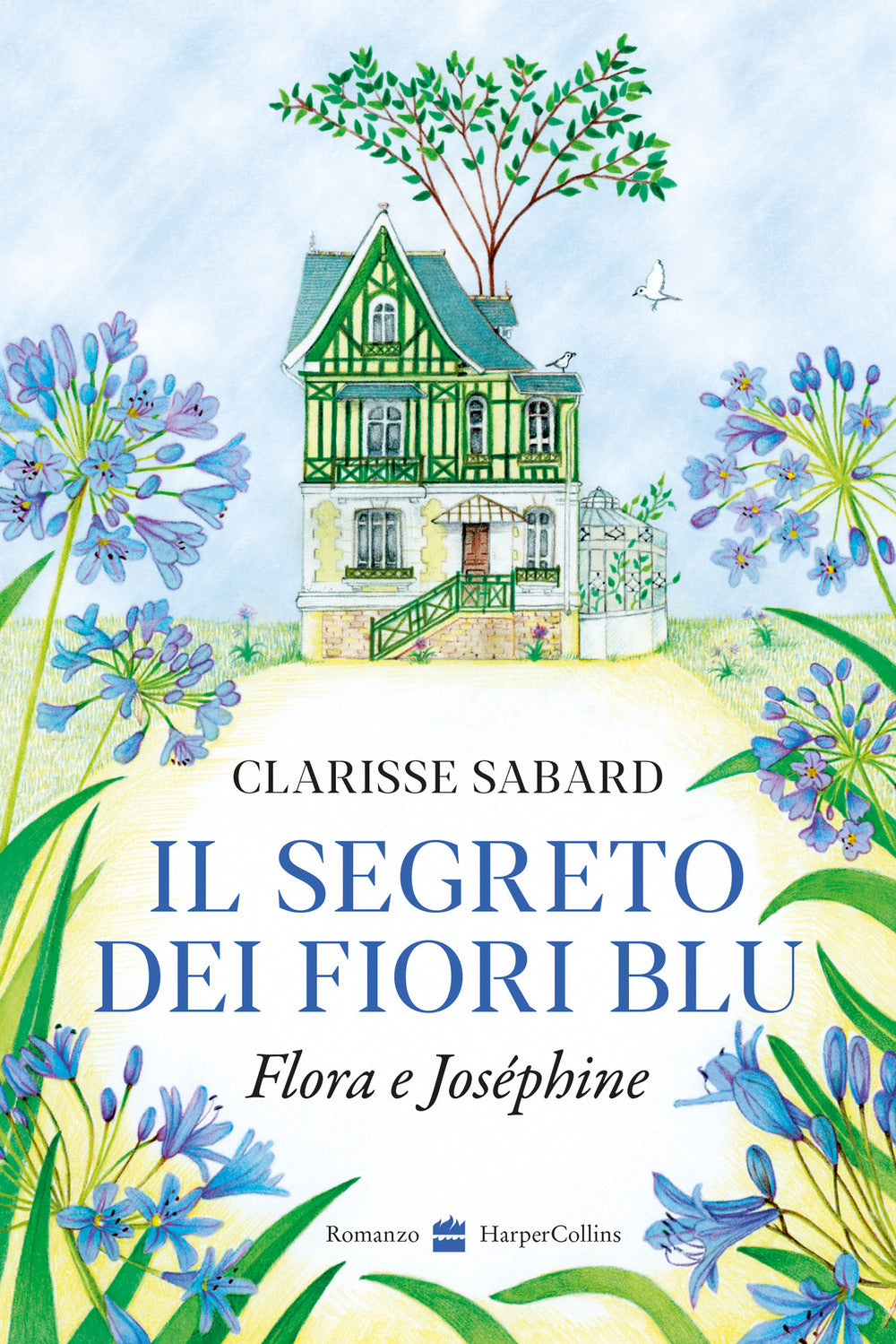 Il segreto dei fiori blu. Flora & Joséphine