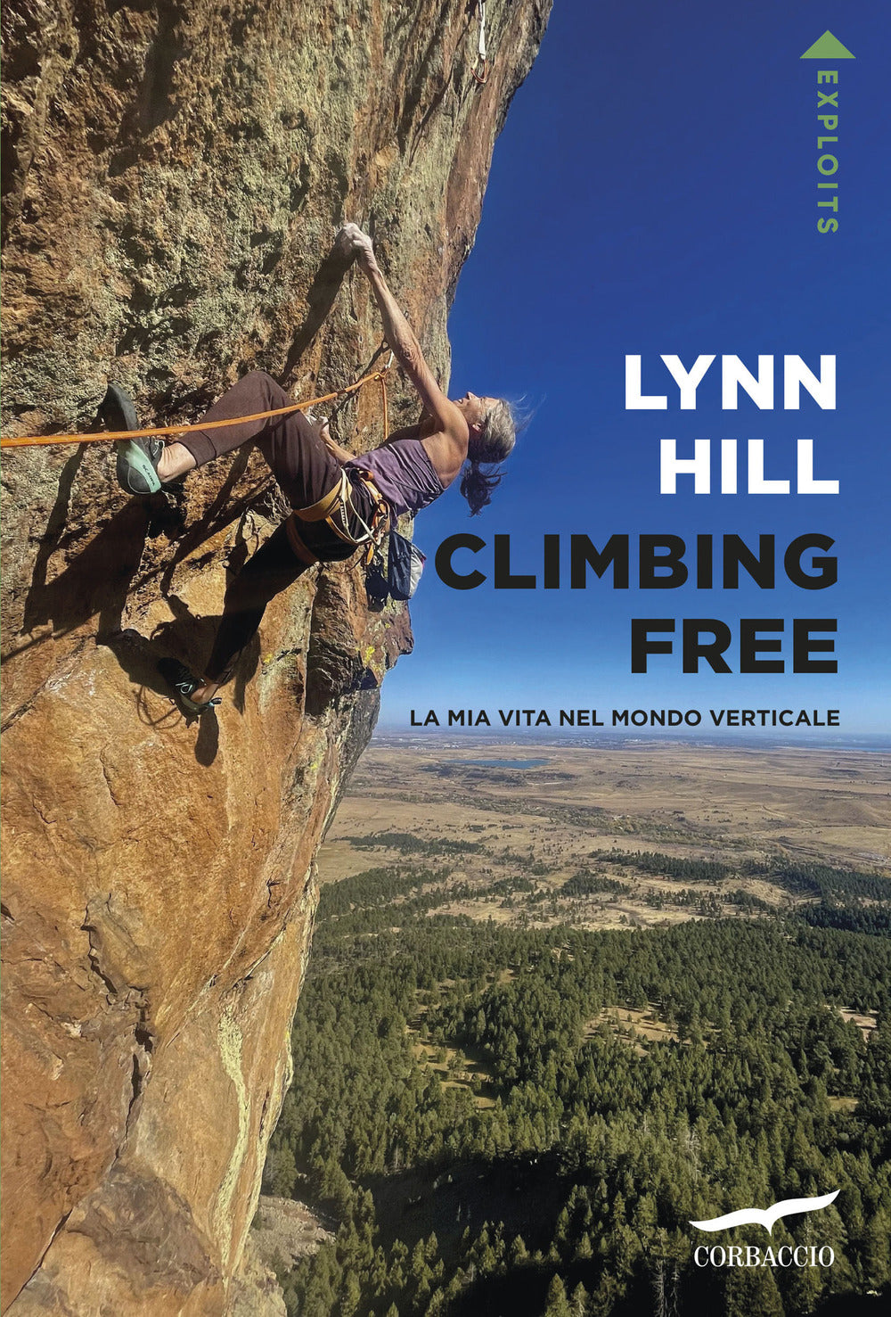 Climbing free. La mia vita nel mondo verticale