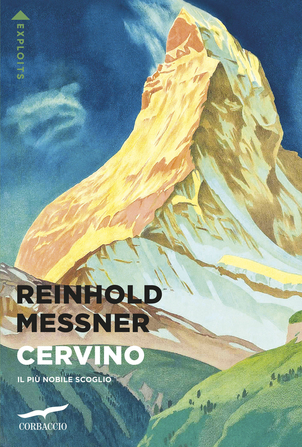 Cervino. Il più nobile scoglio