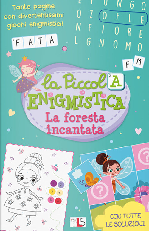 La foresta incantata. La piccola enigmistica