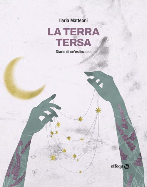 La terra tersa. Diario di un'estinzione